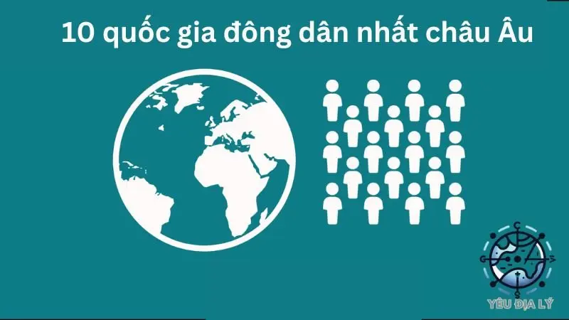 10-quoc-gia-dong-dan-nhat-chau-au