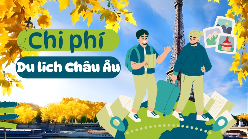 du lịch châu Âu 30-40 triệu